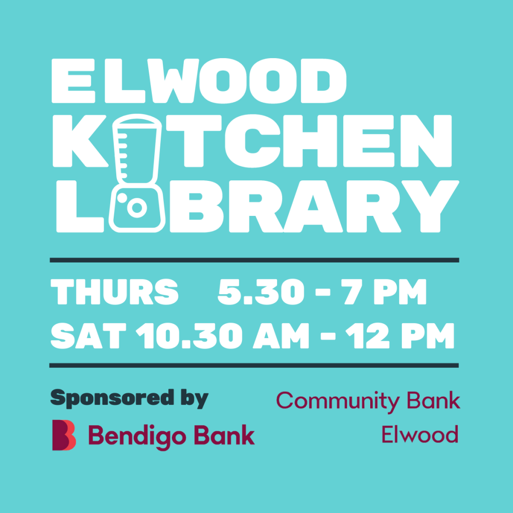 Elwood Kitchen Library is open Thursdays 5.30 to 7pm & Saturdays 10.30am to 12pm. Elwood Kitchen Library is kindly supported by Community Bank Elwood.
